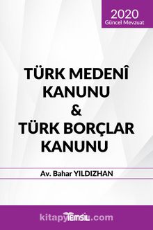 Türk Medeni Kanunu & Türk Borçlar Kanunu - Bilinmeyen Yazar