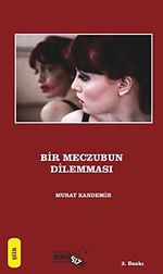 Bir Meczubun Dilemması