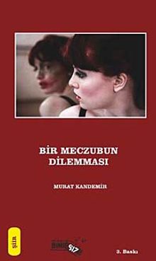 Bir Meczubun Dilemması