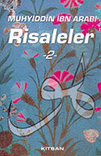 Risaleleri 2: Muhyiddin İbn Arabi