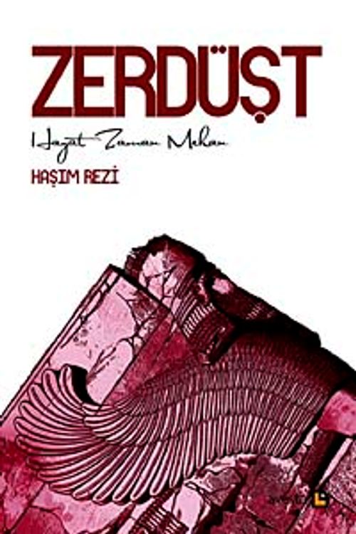 Zerdüşt & Hayat Zaman Mekan