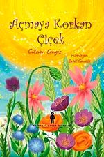 Açmaya Korkan Çiçek