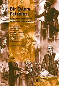 Bir Eylem Felsefesi & Komünist Manifesto ve İktidar Mücadelesi
