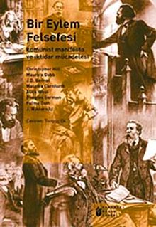Bir Eylem Felsefesi & Komünist Manifesto ve İktidar Mücadelesi