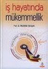 İş Hayatında M&uuml;kemmellik: Ciltli