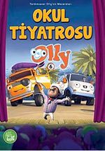 Okul Tiyatrosu Olly -6 / Yardımsever Olly'in Maceraları