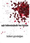 Aşk H&uuml;km&uuml;ndedir Her H&uuml;z&uuml;n