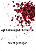 Aşk Hükmündedir Her Hüzün