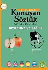 Beslenme ve Sağlık - 5 Dilde Konuşan Sözlük Görsel Destekli (Ting'li)