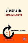 Liderlik, Kuramlar ve Yeni Bakış A&ccedil;ıları