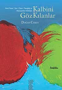 Kalbini Göz Kılanlar