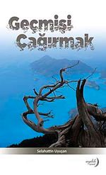 Geçmişi Çağırmak