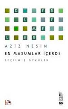 En Masumlar İçerde & Seçilmiş Öyküler - Aziz Nesin