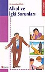 Alkol ve İçki Sorunları