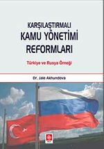Karşılaştırmalı Kamu Yönetimi Reformları & Türkiye ve Rusya Örneği