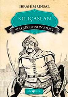 Kılıçaslan -Selçuklu'nun Kılıcı / Bizim Kahramanlarımız 10