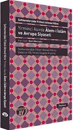 Yirminci Asırda Alem-i İslam ve Avrupa Siyaseti