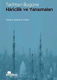 Tarihten Bugüne Haricilik ve Yansımaları