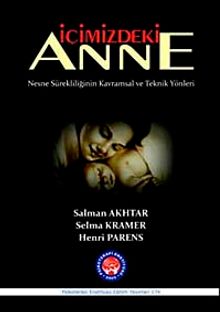 İçimizdeki Anne & Nesne Sürekliliğinin Kavramsal ve Teknik Yönleri