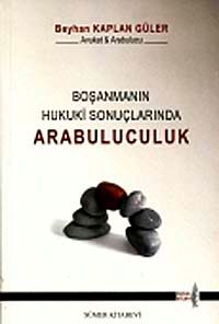 Boşanmanın Hukuki Sonuçlarında Arabuluculuk