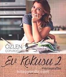 Ev Kokusu 2 - Özlen Çopuroğlu