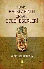 Türk Halklarının Ortak Edebi Eserleri