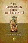 Türk Halklarının Ortak Edebi Eserleri