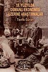 19. Y&uuml;zyılda Osmanlı Ekonomisi &Uuml;zerine Araştırmalar