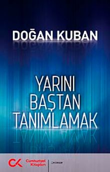 Yarını Baştan Tanımlamak