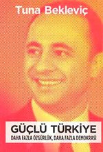 Güçlü Türkiye & Daha Fazla Özgürlük, Daha Fazla Demokrasi