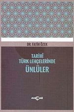 Tarihi Türk Lehçelerinde Ünlüler