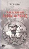 T&uuml;rk Tarihinde Kadın ve Savaş