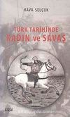 Türk Tarihinde Kadın ve Savaş