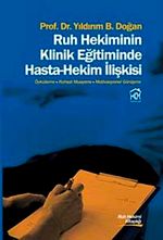 Ruh Hekiminin Klinik Eğitiminde Hasta-Hekim İlişkisi