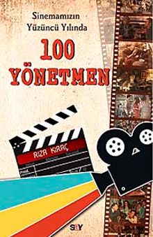 Sinemamızın Yüzüncü Yılında 100 Yönetmen