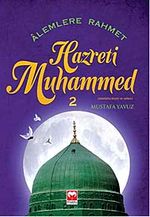 Alemlere Rahmet Hazreti Muhammed -2
