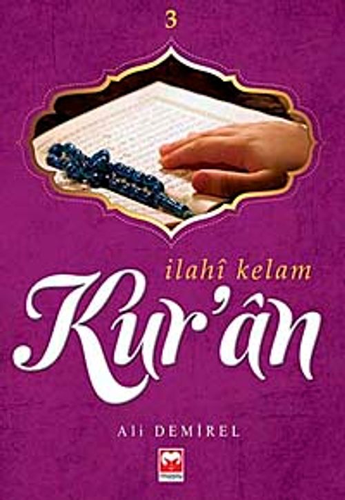 İlahi Kelam Kur'an -3