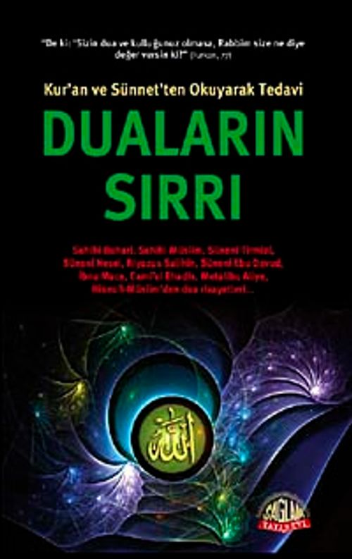 Duaların Sırrı (Kur'an ve Sünnet'ten Okuyarak Tedavi)