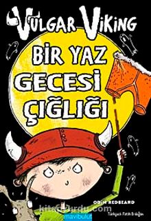 Vulgar Viking Bir Yaz Gececi Çığlığı - Odin Redbeard