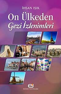 On Ülkeden Gezi İzlenimleri