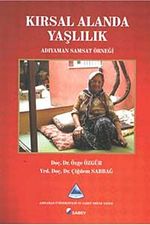 Kırsal Alanda Yaşlılık & Adıyaman Samsat Örneği