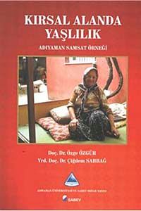 Kırsal Alanda Yaşlılık & Adıyaman Samsat Örneği