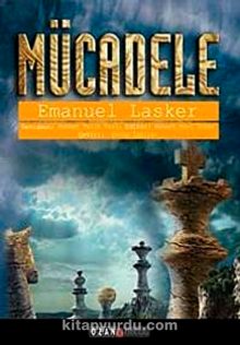 Mücadele - Emanuel Lasker