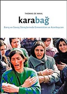 Karabağ & Barış ve Savaş Süreçlerinde Ermenistan ve Azerbaycan