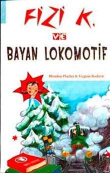 Fizi K ve Bayan Lokomotif