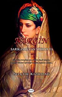 Nargin & Sarıkamış'tan Sibirya'ya