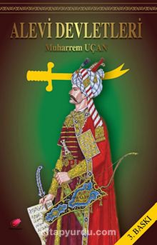 Alevi Devletleri - Muharrem Uçan