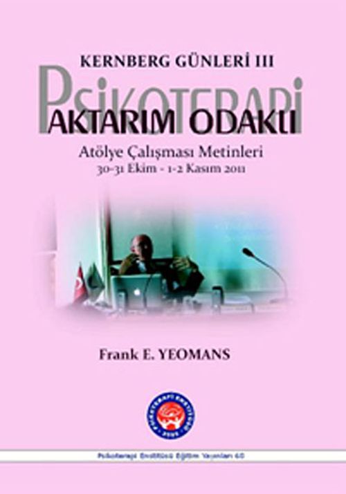 Kernberg Günleri 3 Aktarım Odaklı Psikoterapi