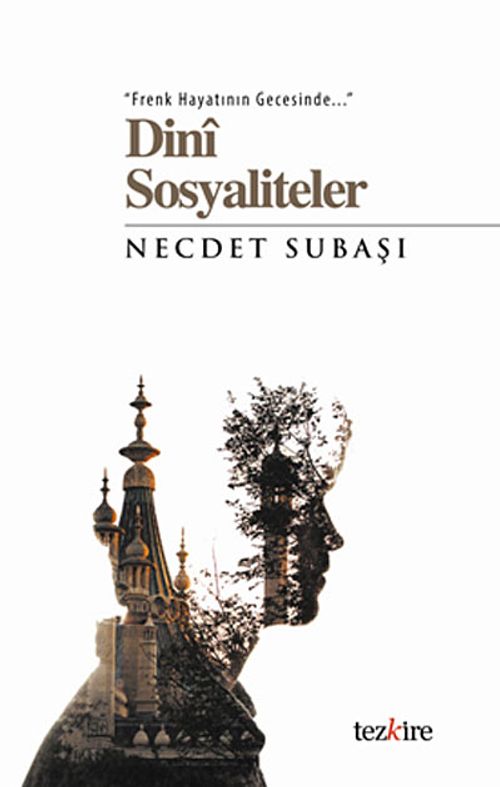 Frenk Hayatının Gecesinde Dini Sosyaliteler