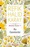 Bu Gazeteciler / Memleket Yazıları 7